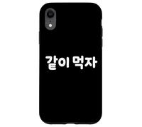 "Let's Eat Together" Cute Funny Korean Word Hangul Case for iPhone XR