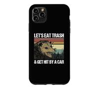 Let's Eat Trash & Get Hit By A Car Case for iPhone 11 Pro Max