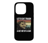 Let's Eat Trash & Get Hit By A Car Case for iPhone 14 Pro