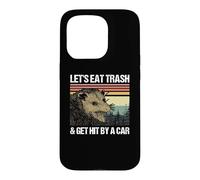 Let's Eat Trash & Get Hit By A Car Case for iPhone 15 Pro