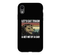 Let's Eat Trash & Get Hit By A Car Case for iPhone XR