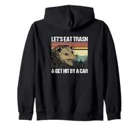 Let's Eat Trash & Get Hit By A Car Zip Hoodie