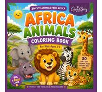 Let's Explore African Animals!: A Cute Safari Coloring Book for Curious Kids (Animals Around the World)