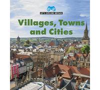 Let's Explore Britain: Villages, Towns and Cities