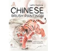 Let's Explore Chinese Brush Paintings!
