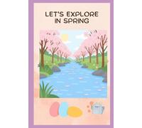 Let's explore in Spring: Coloring book for kids