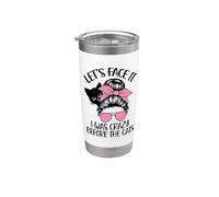 Let's Face It I was Crazy Before The Cats Cat Mom Stainless Steel Insulated Tumbler