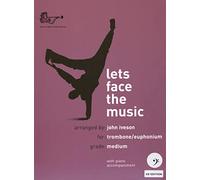 Lets Face the Music for Trombone/Euphonium (Bass Clef) Book/Part with Piano Accompaniment and CD, Arranged by John Iveson