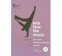 Let's Face the Music for Trombone/Euphonium (Bass Clef) with Piano Accompaniment and CD