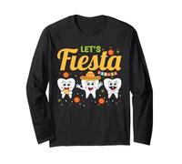 Let's Fiesta Dentist Dental Funny Teeth Cinco De Mayo Long Sleeve T-Shirt