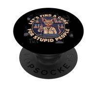 Let's Find a Cure For Fix Stupid People Funny Naked Cat PopSockets Adhesive PopGrip