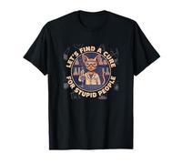 Let's Find a Cure for Fix Stupid People Funny Naked Cat T-Shirt
