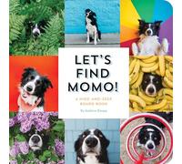 Let's Find Momo!: A Hide-and-Seek Board Book (Find Momo 3)