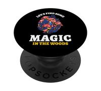 Let's Find Some Magic In The Woods (Mushroom Gnome Graphic) PopSockets Adhesive PopGrip