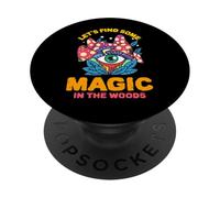 Let's Find Some Magic In The Woods (Mushroom Graphic) PopSockets Adhesive PopGrip