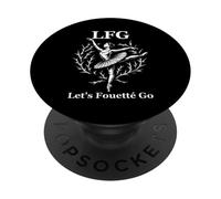 Let's Fouetté Go Funny Ballerina Ballet Dance PopSockets Adhesive PopGrip