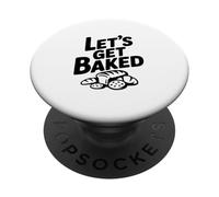 Let's Get Baked Baker Humor for Cooking Enthusiasts PopSockets Adhesive PopGrip