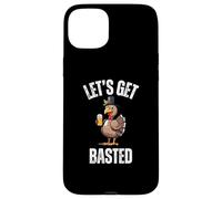 Lets Get Basted Funny Thanksgiving Drinking Turkey Day Case for iPhone 15 Plus
