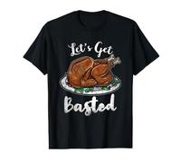 Lets Get Basted Turkey Thanksgiving Value Graphic T-Shirt