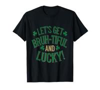 Let's Get Bro Tiful and Lucky Bro Greeting St. Patrick’s Day T-Shirt