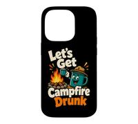 Let's Get Campfire Drunk Funny Camping Humor Case for iPhone 14 Pro