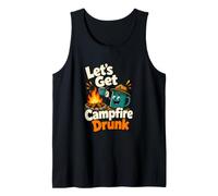 Let's Get Campfire Drunk Funny Camping Humor Tank Top