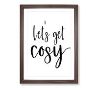 Let's Get Cosy Typography Framed Print | A2 Walnut Framed Wall Art | Ready to Hang | Modern Positive Affirmations Picture | Living Room Bedroom Lounge Office