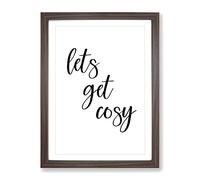 Lets Get Cosy Typography Quote Framed Print | A4 Walnut Framed Wall Art | Ready to Hang | Modern Positive Affirmations Picture | Living Room Bedroom Lounge Office