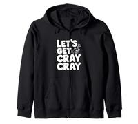 Let's Get Cray Cray for Crayfish Lovers Zip Hoodie