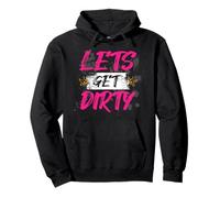 Lets get dirty Muddy Race Mud Run Pullover Hoodie