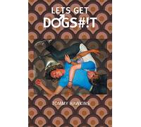 Let's Get Dogs#!t