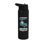Let's Get Drunk and Drive The Golf Cart Funny Golfing Golfer Stainless Steel Insulated Water Bottle
