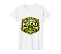 Let's Get Fiscal Funny Accountant Accounting Bookkeeper Joke Value Graphic T-Shirt, Women, White, S
