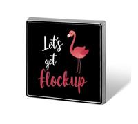 Let's Get Flock Up Flamingo Custom Brooch Pin Lapel Pins Tie Suit Dress Accessories Wedding Birthday for Men Women