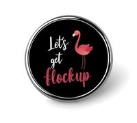 Let's Get Flock Up Flamingo Round Brooch Pin Lapel Pins Tie Suit Dress Accessories for Men Women Wedding Birthday