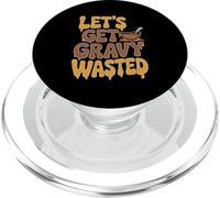 Lets Get Gravy Wasted Thanksgiving Turkey Day Humor PopSockets PopGrip for MagSafe