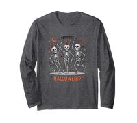 Let's Get Halloweird Skeleton Dance Long Sleeve T-Shirt