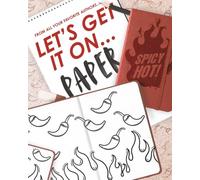 Let's Get it On... Paper: An NSFW Coloring Book