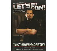 Let's Get It On!: The Making of MMA and Its Ultimate Referee