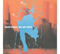 Let's Get Killed by David Holmes