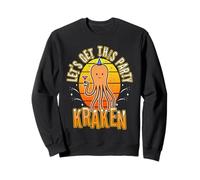 Let's Get Kraken Sweatshirt
