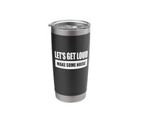 Let's GET Loud - Make Some Noise Stainless Steel Insulated Tumbler