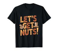 Lets Get Nuts Funny Squirrel Animal Value Graphic T-Shirt