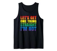 Let's Get One thing Straight I'm Not LGBTQ Gay PRIDE Funny Tank Top