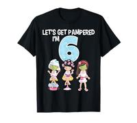 Let's Get Pampered I'm 6 Girls Spa Birthday Girl 6th Bday T-Shirt