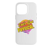 Let's Get Physical 80s Costume Party Retro Eighties Workout Case for iPhone 14 Pro Max