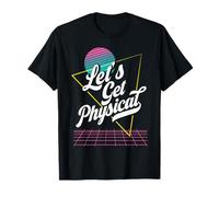 Lets Get Physical for a 80's Retro Workout Instructor T-Shirt