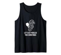 Let's Get Pickled This Christmas Festive Humor Tank Top