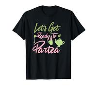 Let's Get Ready To Par-tea T-Shirt