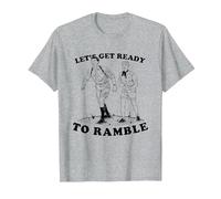Let's Get Ready To Ramble - Funny Rambling Vintage T-Shirt